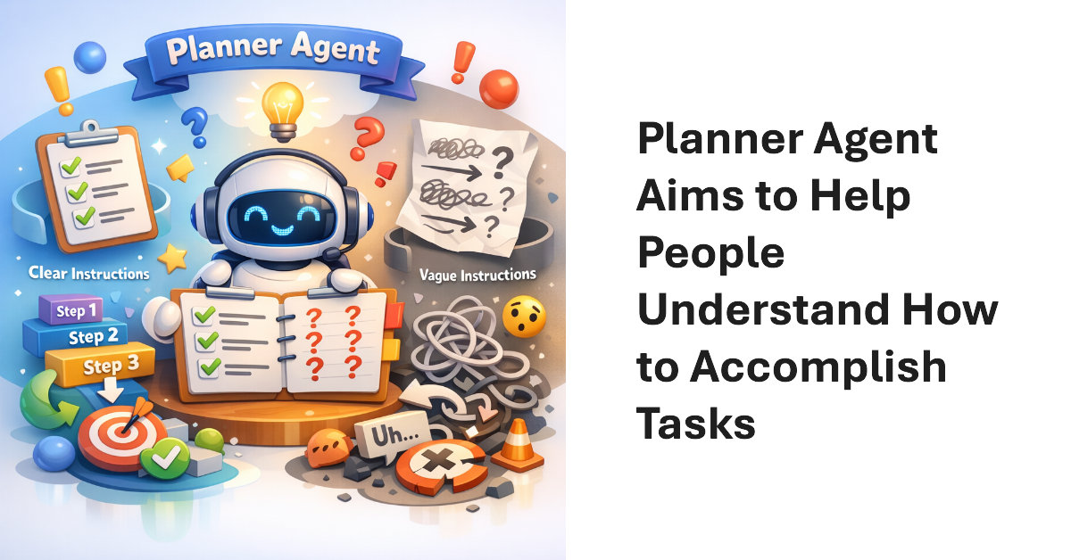 Planner Agent Delivers AI Help for Tasks