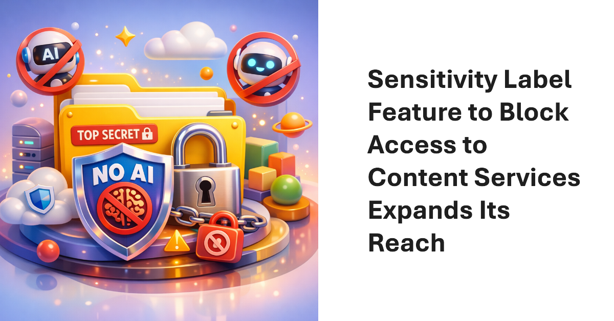 Microsoft Extends Sensitivity Label Block for Connected Services