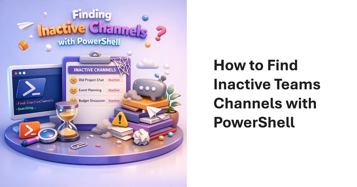 How to Identify Inactive Teams Channels
