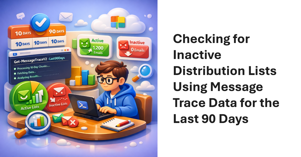 Inactive distribution lists and Get-MessageTraceV2.