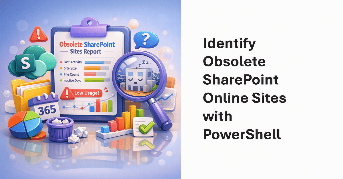 Find obsolete sites with PowerShell.