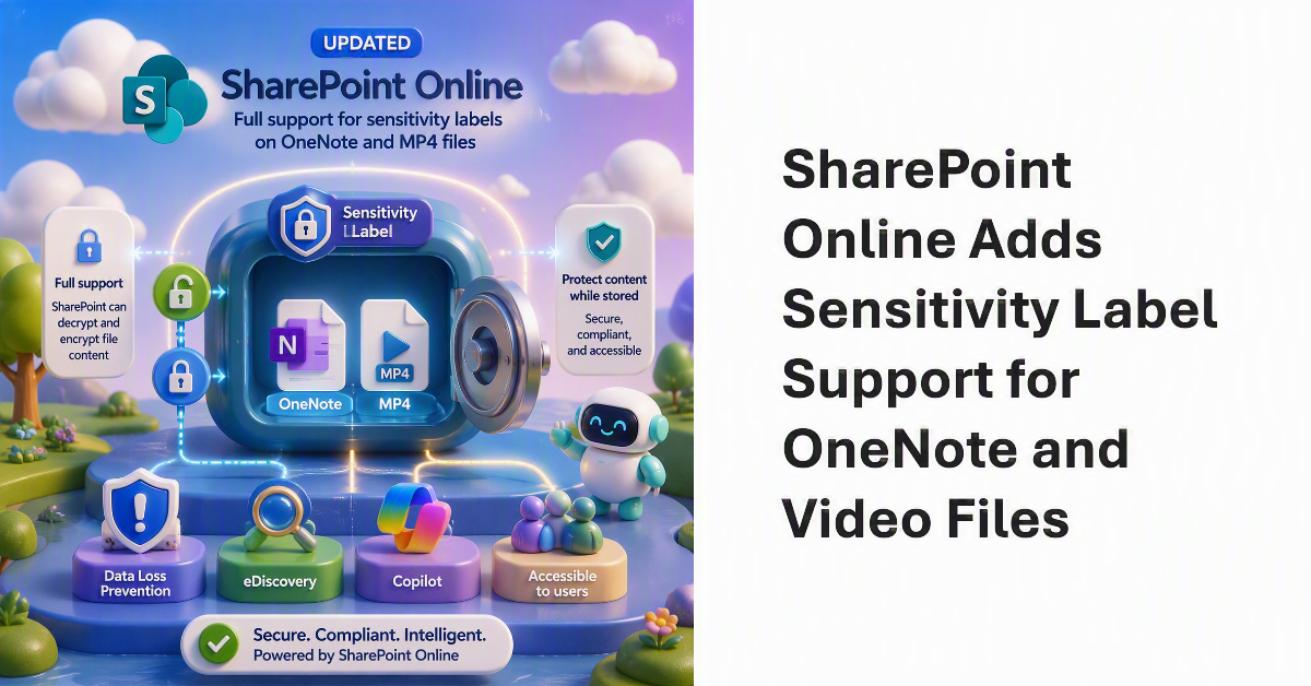 SharePoint Online Expands Sensitivity Labels to OneNote and Video Files