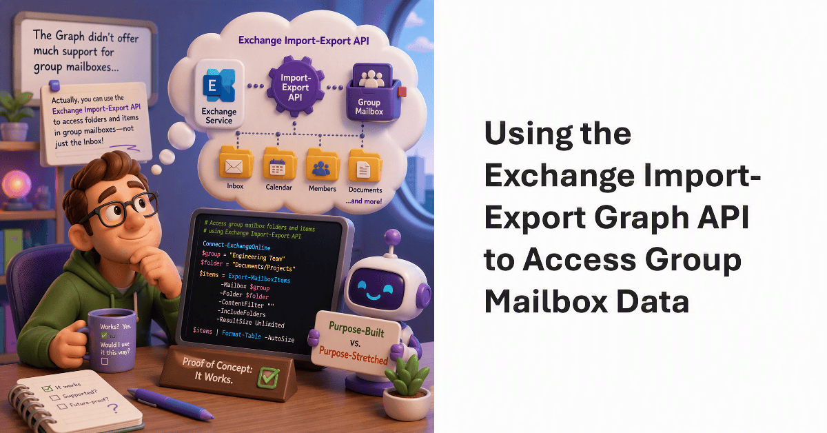 Using the Exchange Import-Export Graph API to Access Group Mailboxes