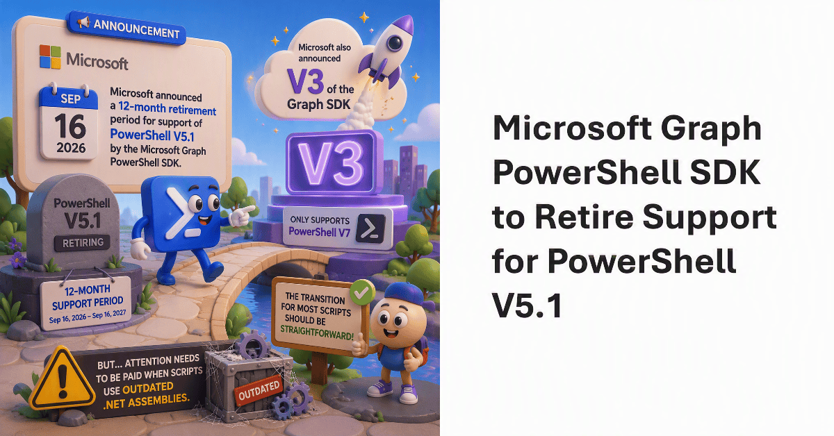 Microsoft Starts Twelve-Month Retirement of Windows PowerShell Support for Graph SDK