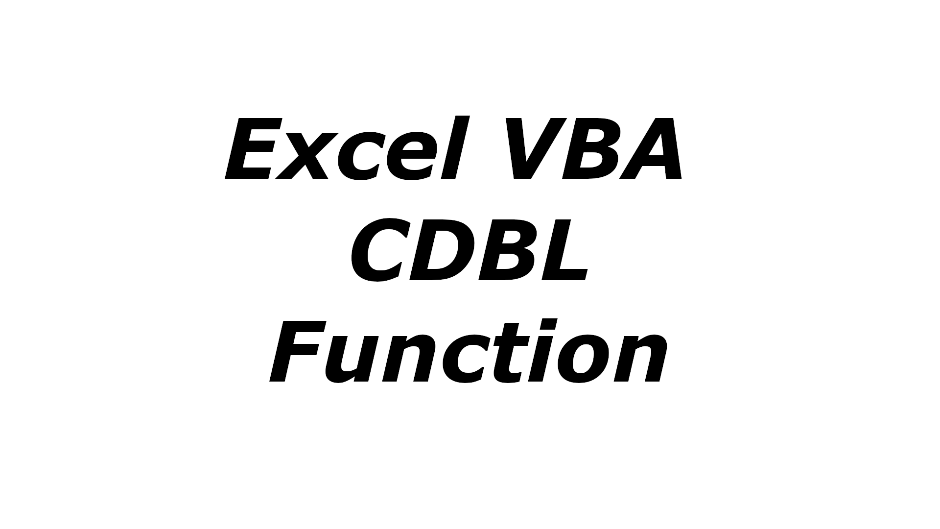 CDbl VBA Function How to Convert Data to Double Type