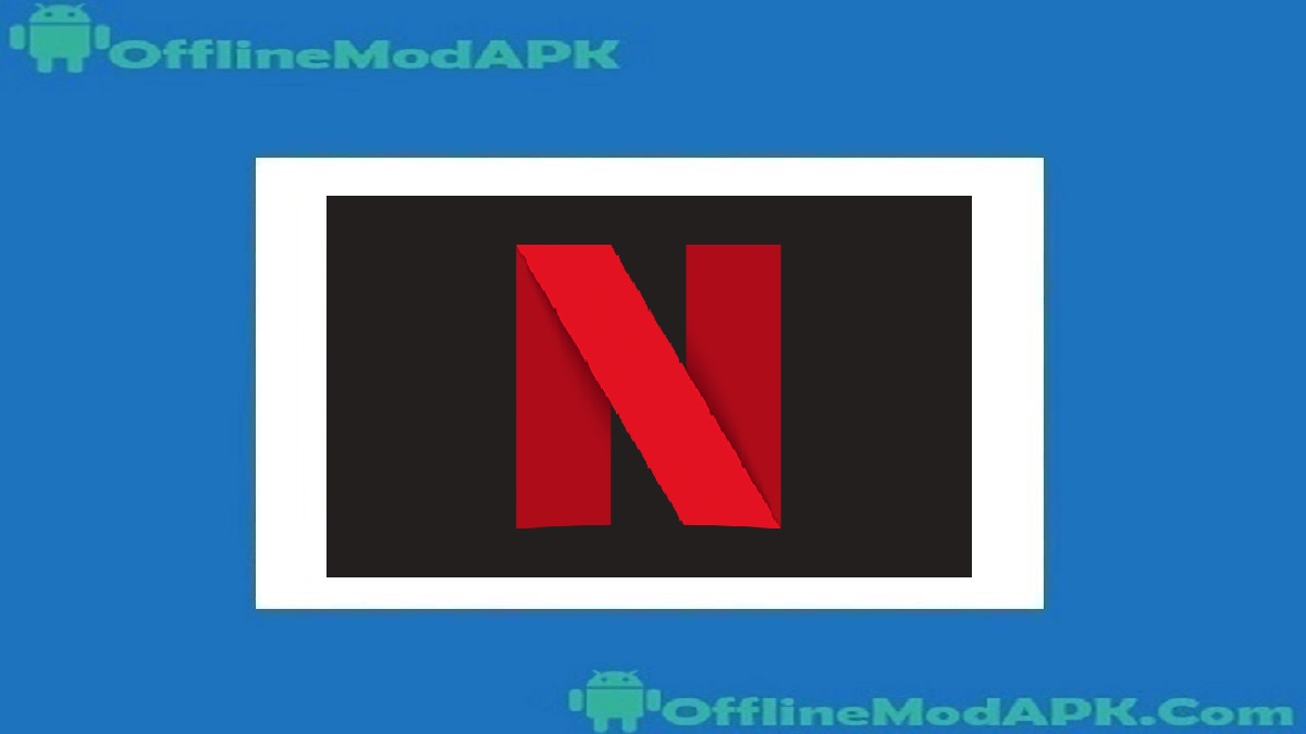 Netflix Pro Mod App