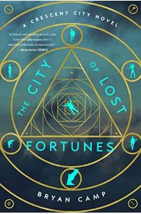 THE CITY OF LOST FORTUNES (A CRESCENT CITY NOVEL)