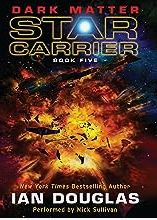 Dark Matter (Star Carrier, Bk. 5)