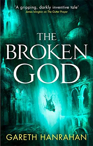 THE BROKEN GOD (THE BLACK IRON LEGACY, BK. 3)