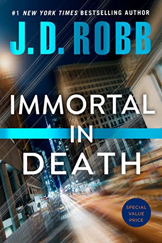 IMMORTAL IN DEATH (IN DEATH, BK. 3)