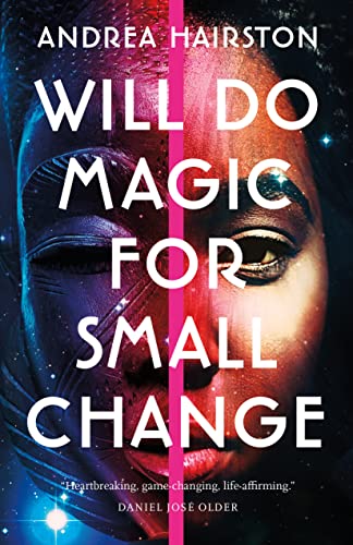 WILL DO MAGIC FOR SMALL CHANGE