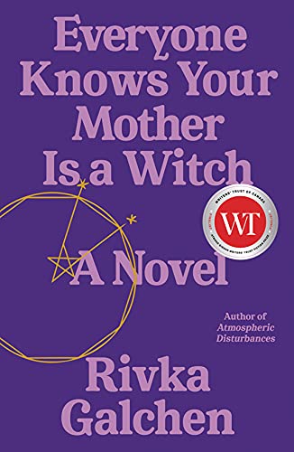 EVERYONE KNOWS YOUR MOTHER IS A WITCH