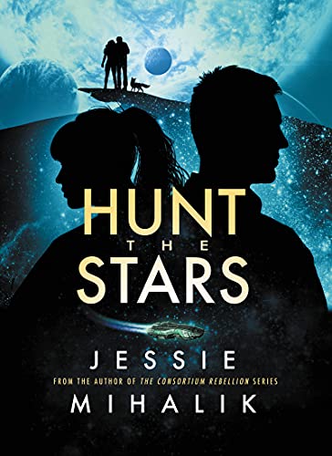 HUNT THE STARS (STARLIGHT'S SHADOW, BK. 1)