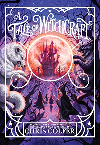 A TALE OF WITCHCRAFT... (A TALE OF MAGIC..., BK. 2)