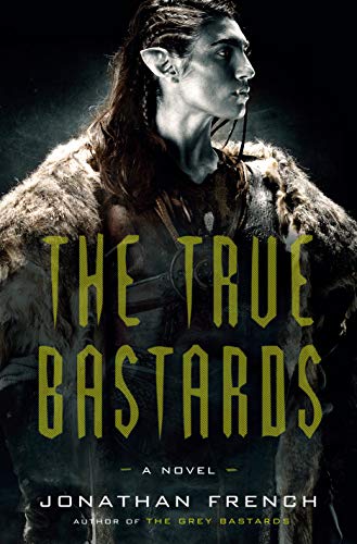 THE TRUE BASTARDS (THE LOT LANDS, BK. 2)