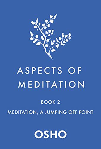 Aspects of Meditation Book 2 - By Osho (Paperback)