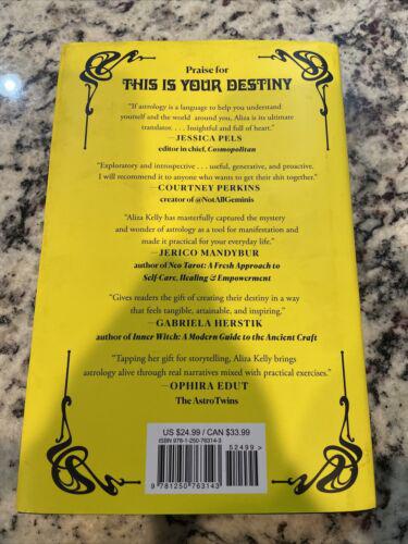 This Is Your Destiny: Using Astrology to Manifest Your Best Life by Aliza Kelly