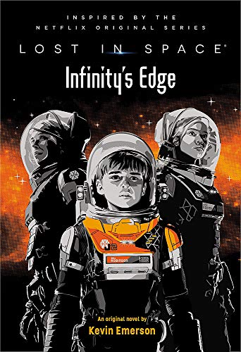 INFINITY'S EDGE (LOST IN SPACE, BK. 2)