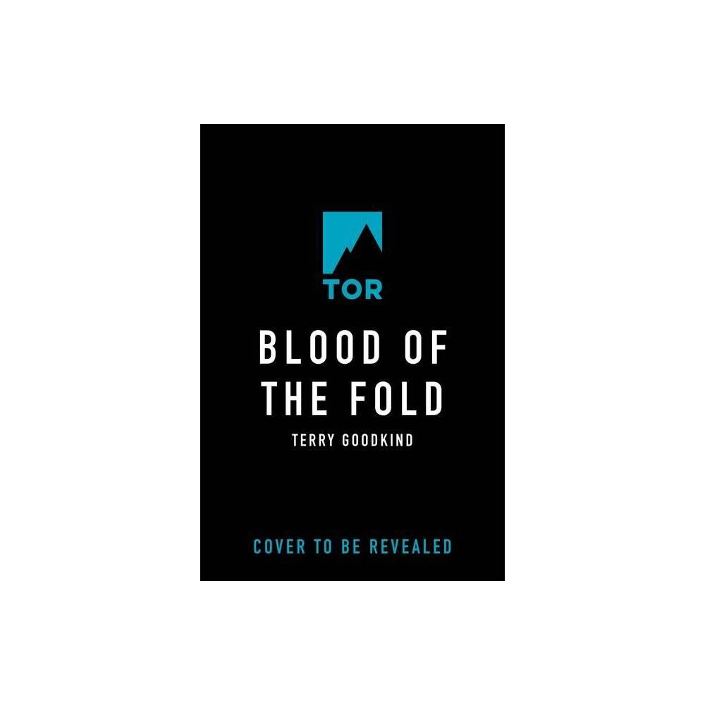 Blood of the Fold - (Sword of Truth) by Terry Goodkind (Paperback)