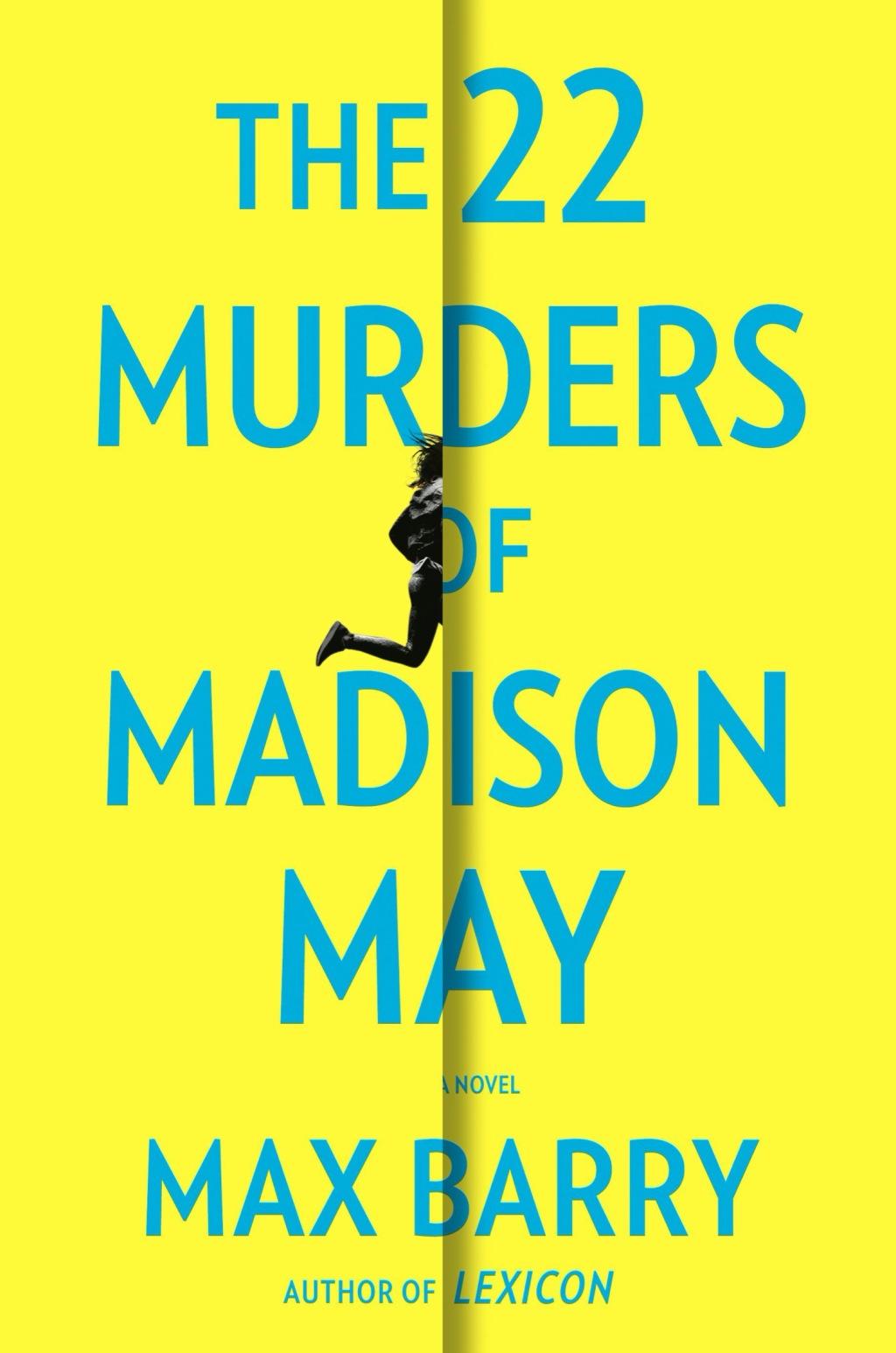 The 22 Murders of Madison May - by Max Barry (Hardcover)