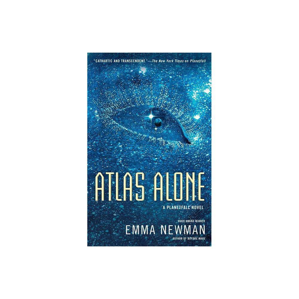 Atlas Alone - (Planetfall, Bk 4) by Emma Newman (Paperback)