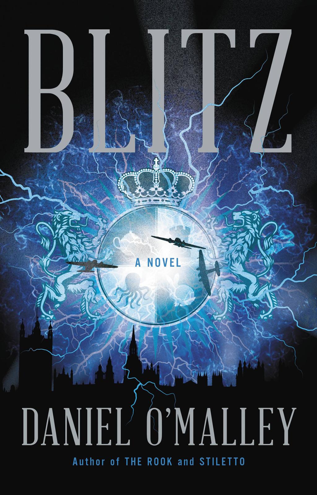 Blitz: A Novel by Daniel O'malley