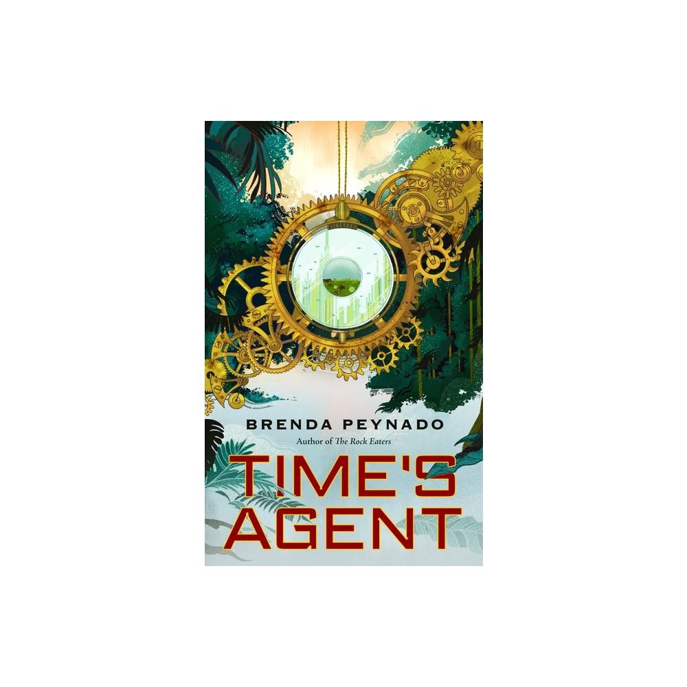 Time's Agent - by Brenda Peynado (Paperback)