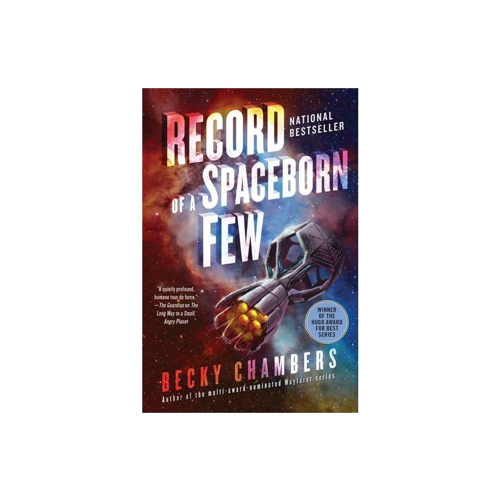 Record of a Spaceborn Few - (Wayfarers) by Becky Chambers (Paperback)
