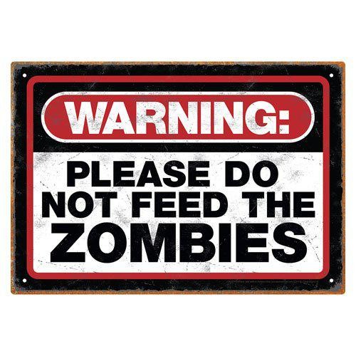 Zombie Warning Tin Sign