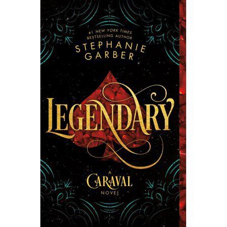 Legendary (Caraval, 2) by Stephanie Garber