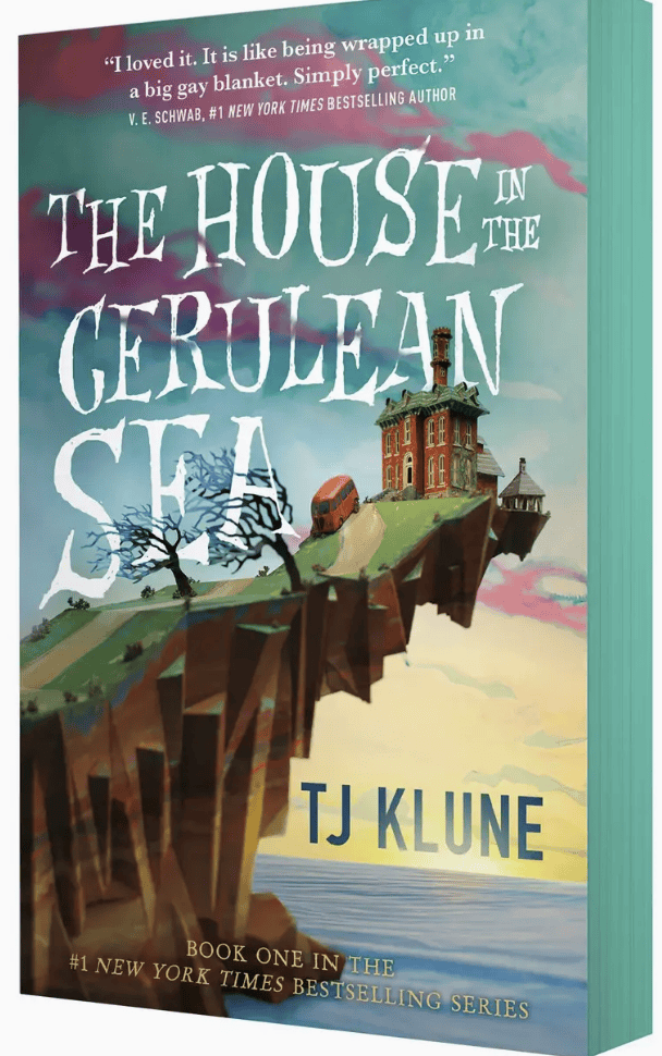 The House in the Cerulean Sea (Cerulean Chronicles, 1), by Tj Klune