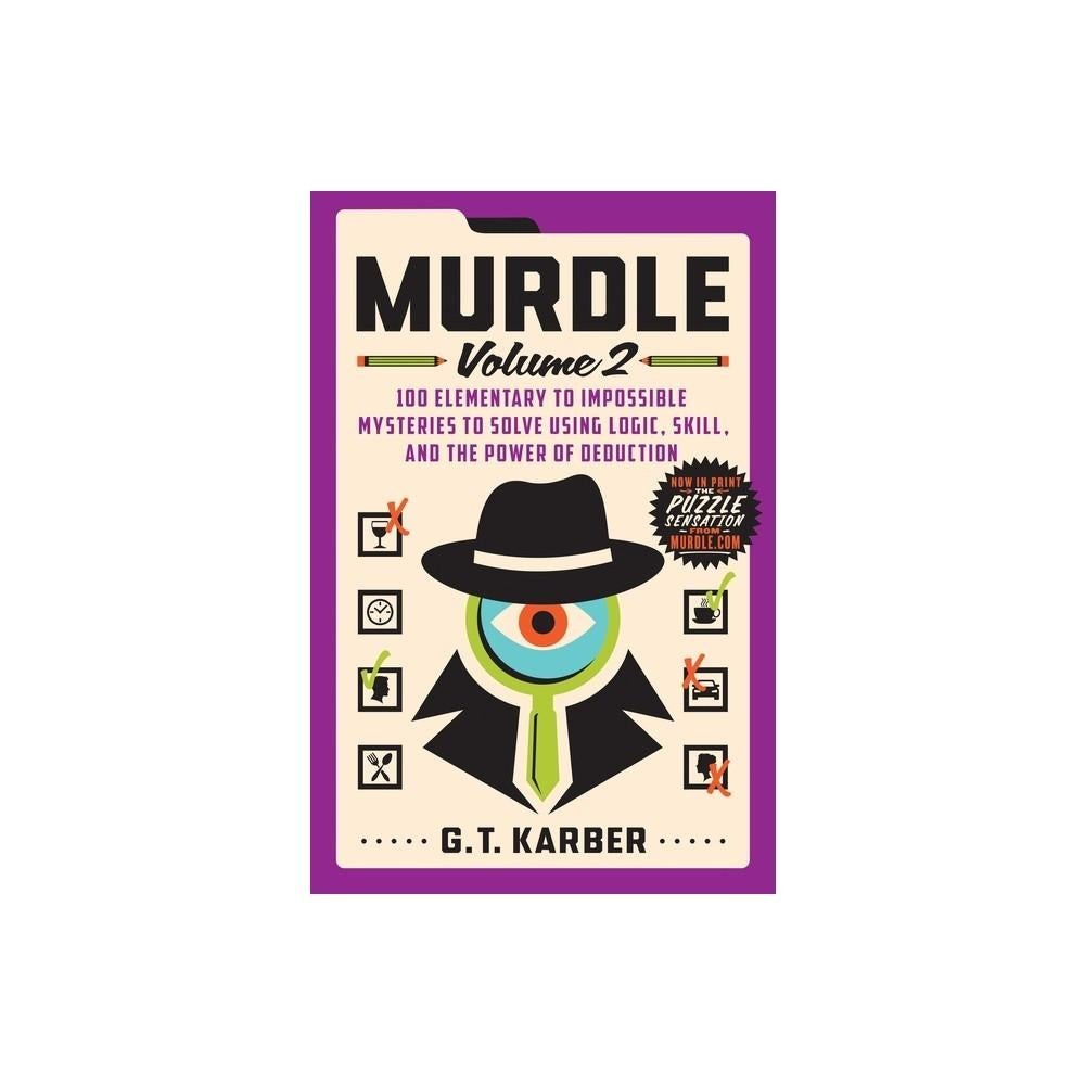 Murdle: Volume 2 - by G T Karber (Paperback)