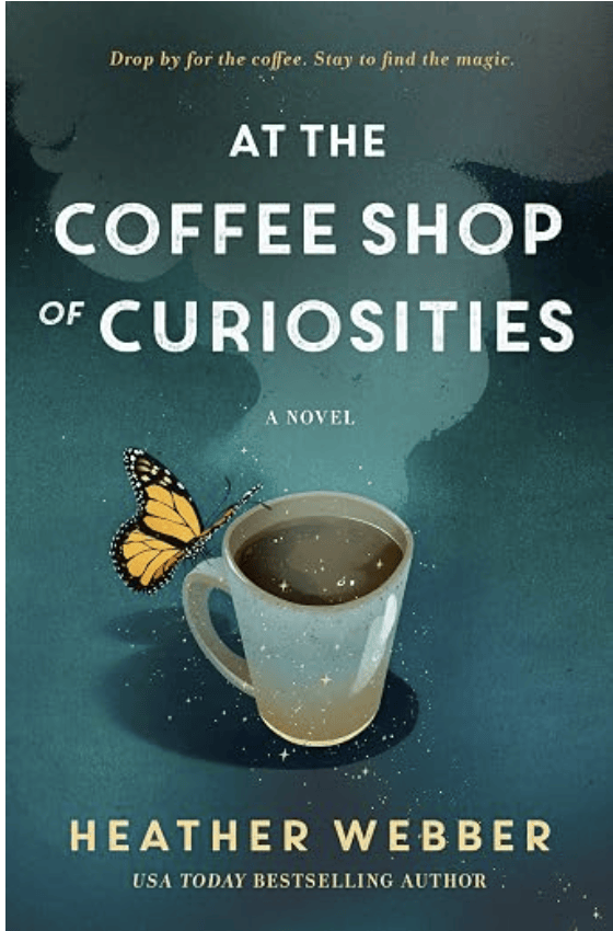 At the Coffee Shop of Curiosities - by Heather Webber (Paperback)