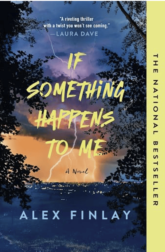 If Something Happens to Me - by Alex Finlay (Paperback)