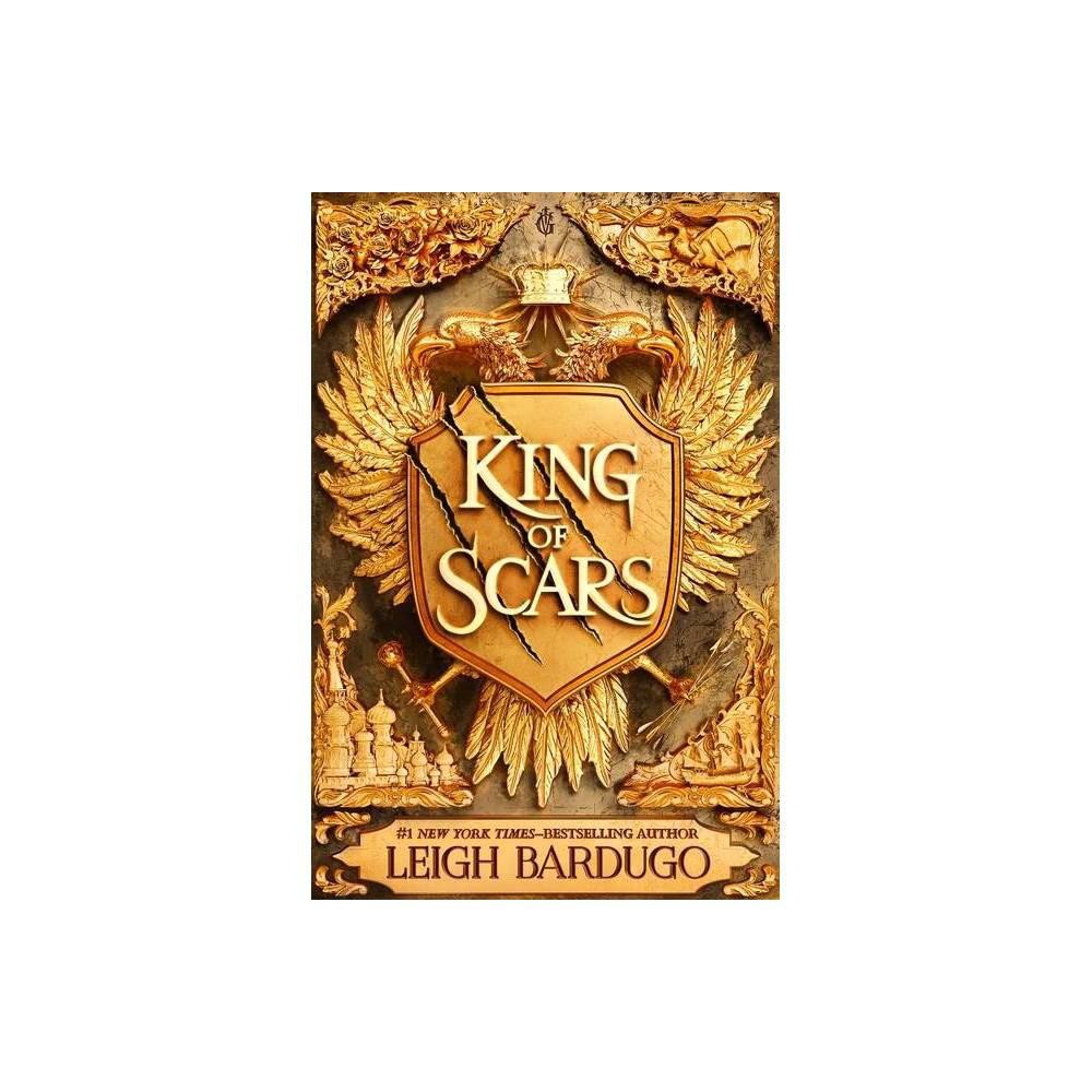 King of Scars (King of Scars Duology, 1) by Leigh Bardugo