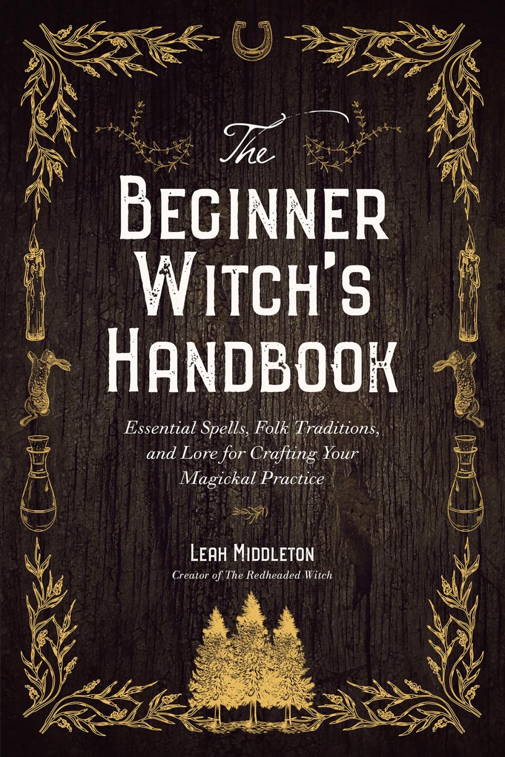 The Beginner Witch's Handbook - by Leah Middleton (Paperback)