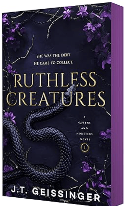 Ruthless Creatures - by J.T. GEISSINGER (DELUXE Paperback)