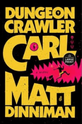Dungeon Crawler Carl - by Matt Dinniman (Paperback)