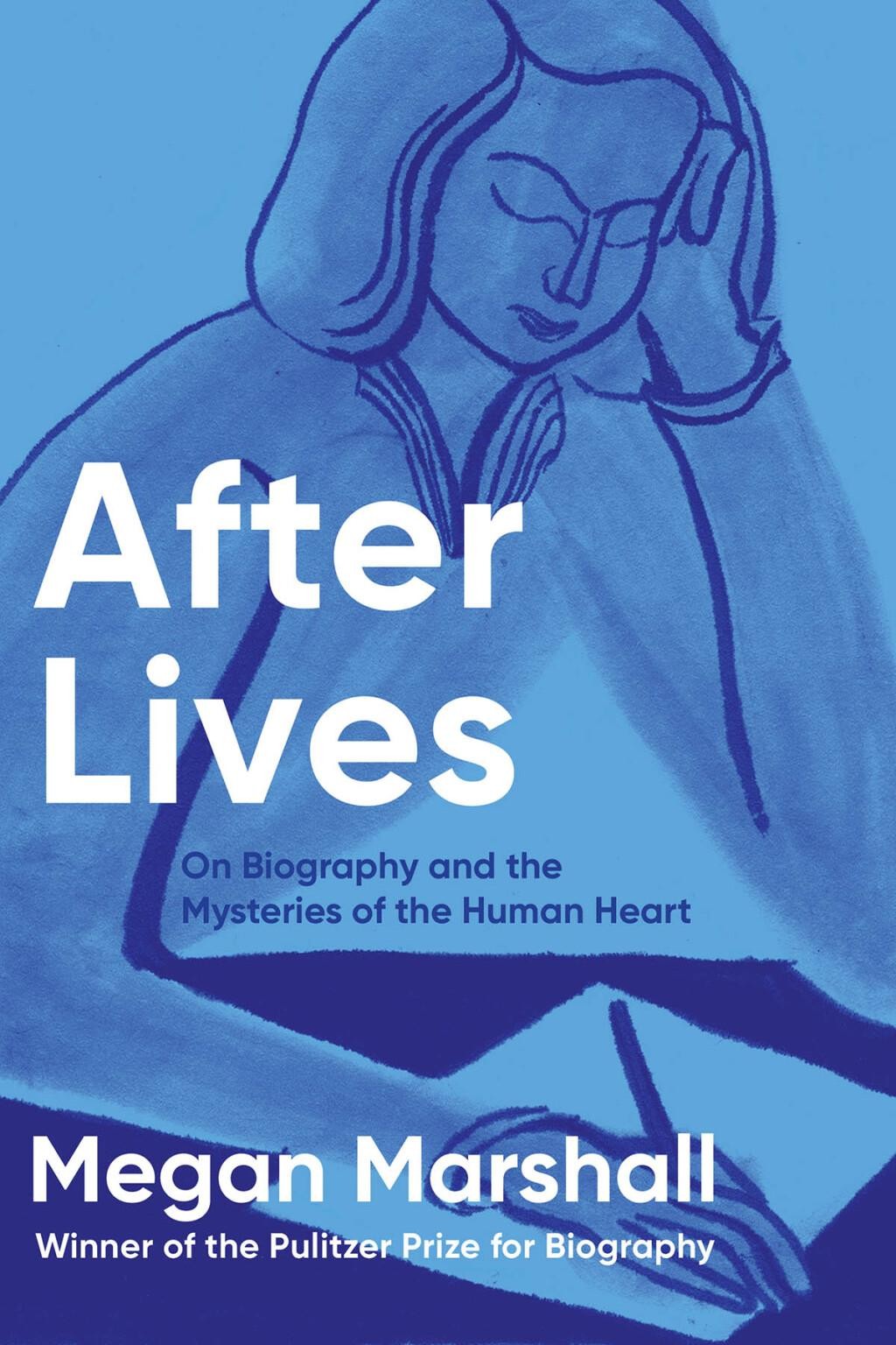 After Lives - by Megan Marshall (Hardcover)