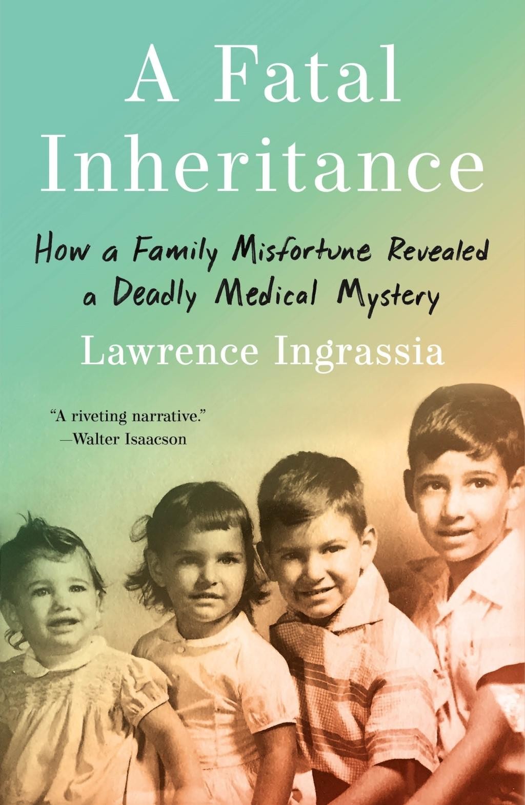 A Fatal Inheritance - by Lawrence Ingrassia (Hardcover)