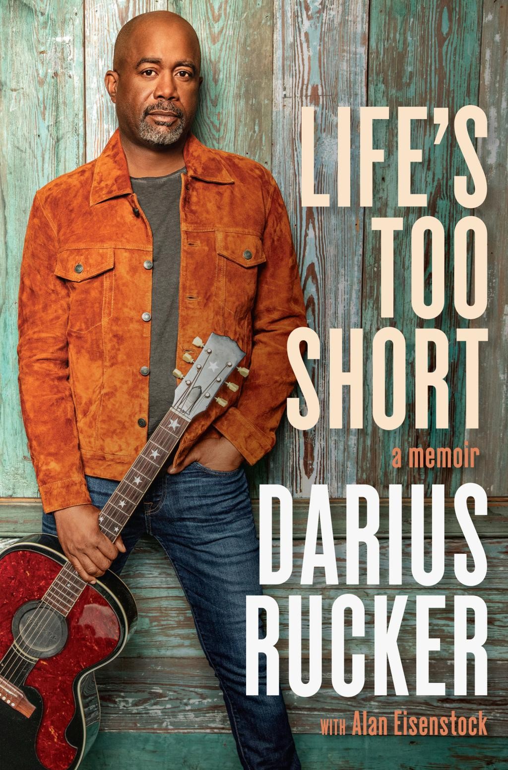 Life's Too Short - by Darius Rucker (Hardcover)
