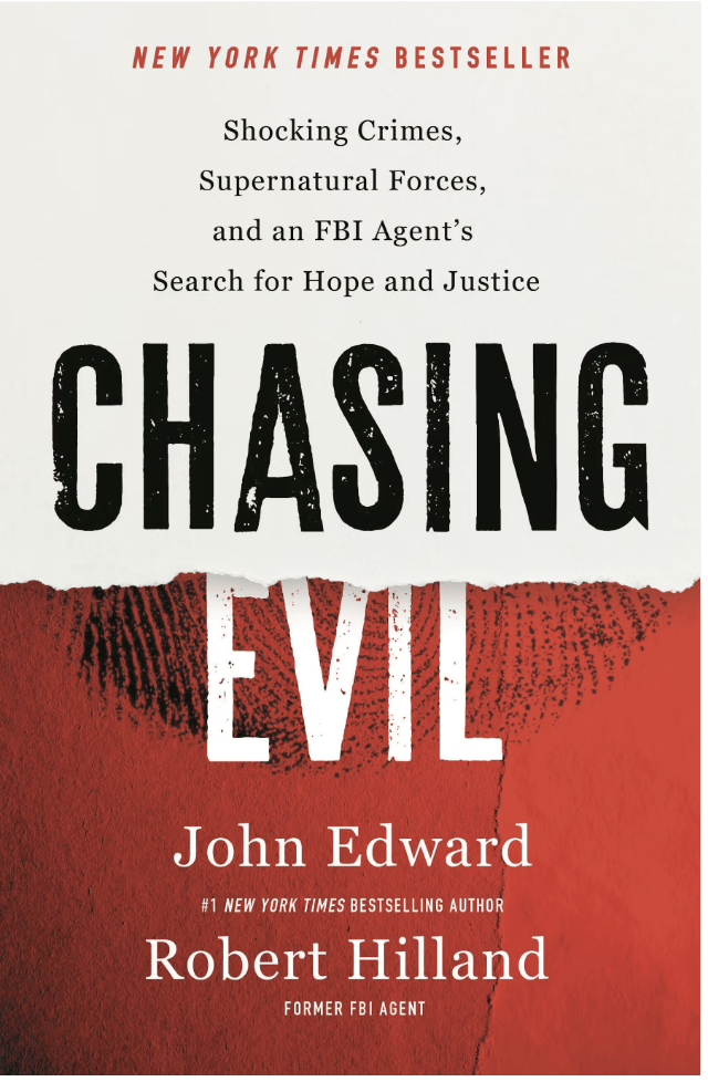 Chasing Evil - by Robert Hilland & John Edward (Hardcover)