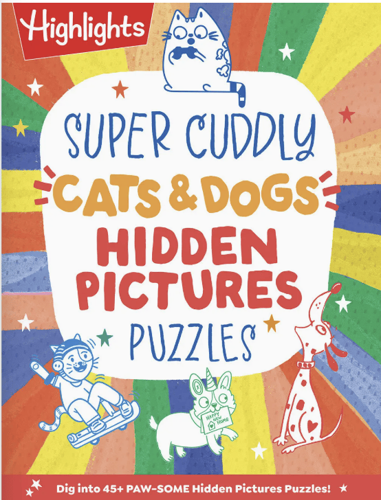 Super Cuddly Cats and Dogs Hidden Pictures Puzzles (Highlights Hidden Pictures)