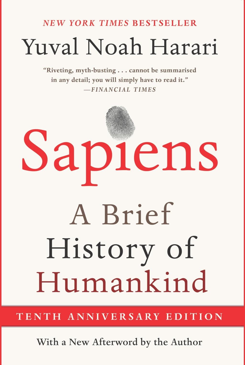 Sapiens [Tenth Anniversary Edition] : A Brief History of Humankind, by Yuval Noah Harari