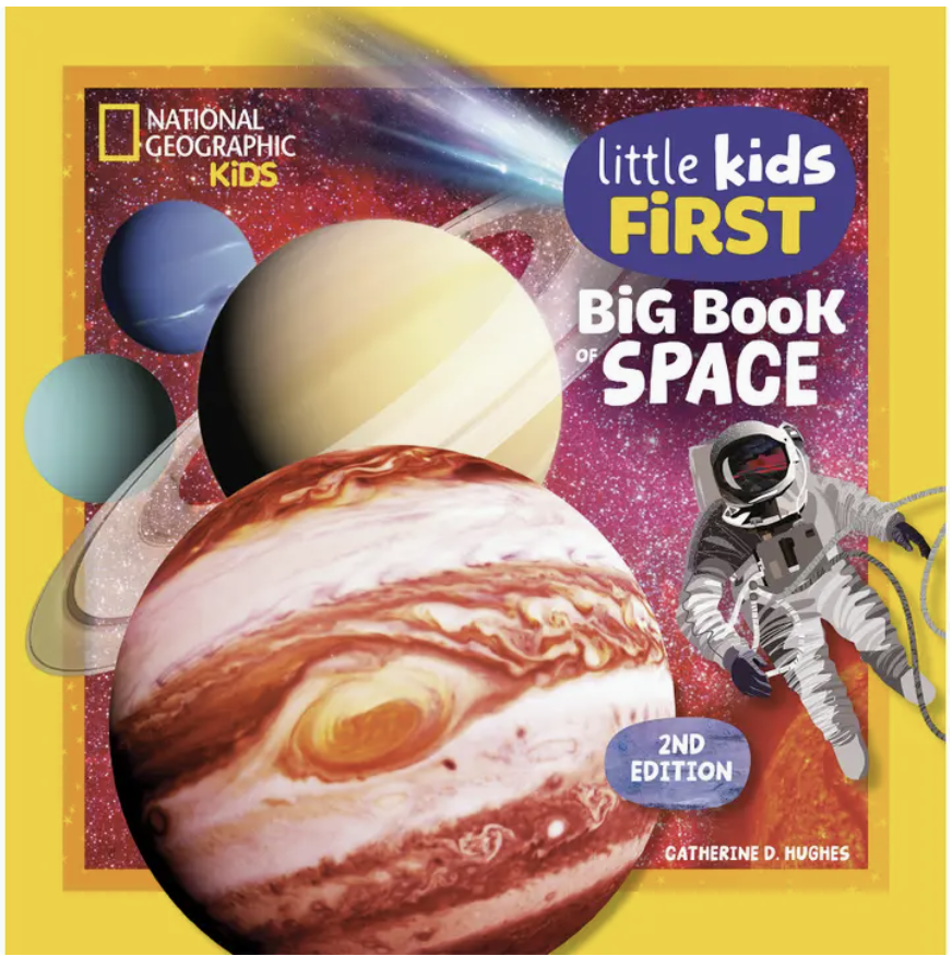 National Geographic Little Kids First Big Book of Space, 2nd Edition - (National Geographic Little Kids First Big Books) (Hardcover)