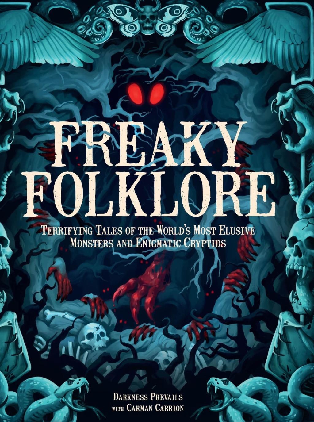 Freaky Folklore - by Darkness Prevails (Hardcover)