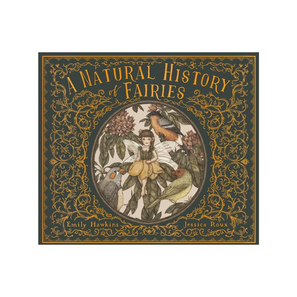 A Natural History of Fairies (Folklore Field Guides) by Emily Hawkins
