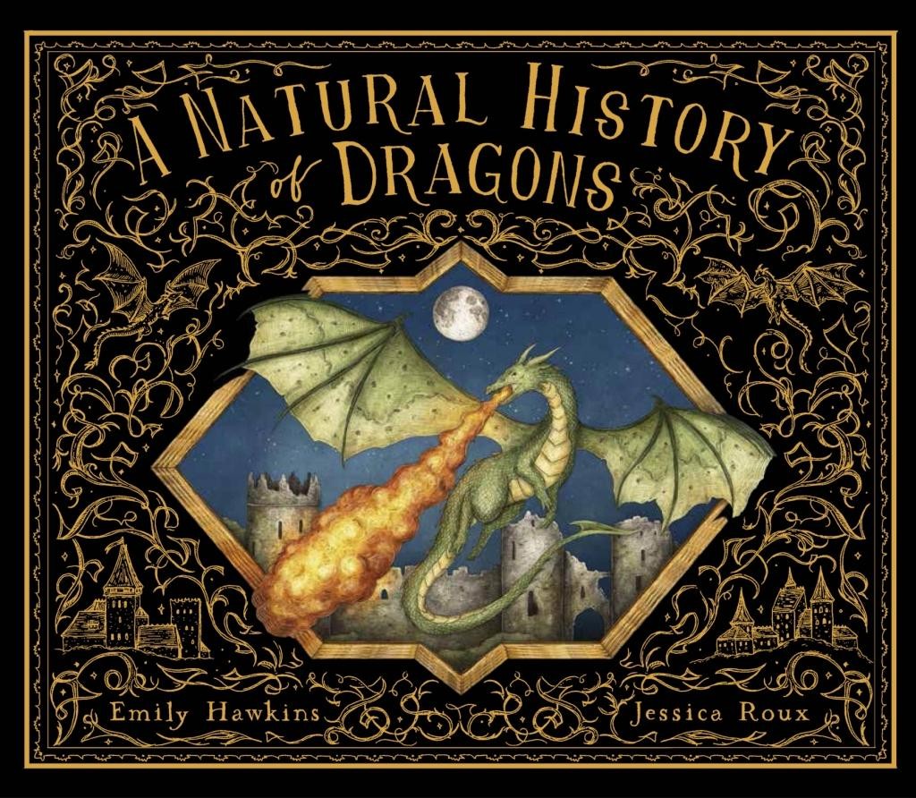 A Natural History of Dragons - (Folklore Field Guides) by Emily Hawkins (Hardcover)