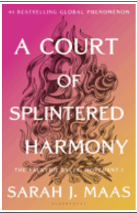 A Court of Splintered Harmony: The Valkyrie Cycle, Movement I (Court of Thorns and Roses #6)