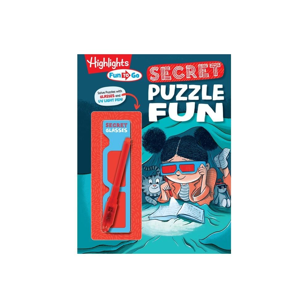 Secret Puzzle Fun - (Highlights Fun to Go Deluxe) (Paperback)